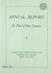 Annual Report - School of Home Economics - 1970 by Prairie View A&M College