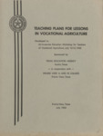Teaching Plans for Lessons in Vocational Agriculture- July 1962 by Prairie View A&M College