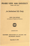 Annual Report - Institutional Self Study Five Year Report- September 1974 by Prairie View A&M University