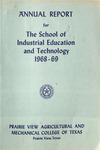 Annual Report - The School Of Industrial Education and Technology - 1968-69