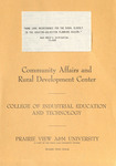 Community Affairs And Rural Development Centre College of Industrial Education And Technology - 1982 by Prairie View A&M University