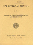 Operational Manual For The School Of Industrial Education And Technology - 1972-73 by Prairie View A&M University