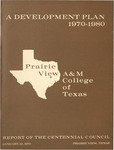 Centennial Council Development Plan Prairie View A. and M. College Resource Data - 1970-1980 by Prairie View A&M College