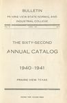 Annual Catalog - The School Year 1940-1941 by Prairie View State Normal and Industrial College