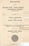 Annual Catalog - The School Year 1908-1909 by Prairie View State Normal and Industrial College