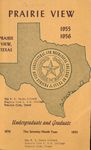 Bulletin Graduate and Undergraduate - The School Year- 1955- 56 by Prairie View A&M College