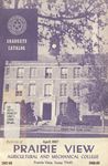 Graduate Catalog - The School Year 1967-1969 by Prairie View A&M College