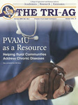The TRI-AG Academics Research Extension College Of Agriculture Sciences - Vol. 1 No. 1 - 2018 by Prairie View A&M University