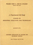 A Departmental Self-Study - School Of Industrial Education And Technology- April 1969 by Prairie View A&M University